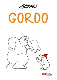 Gordo. Nuova ediz