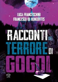 I racconti del terrore di Gogol'