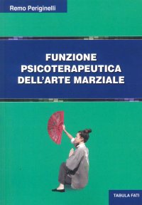 Funzione psicoterapeutica dell'arte marziale