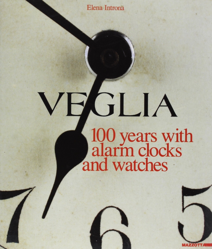 Veglia. 100 years with alarm clocks and watches