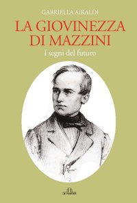 La Giovinezza di Mazzini