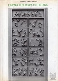L'Ironia teologica di Fontana. Progetti per una porta del Duomo di Milano
