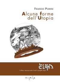Alcune forme dell'Utopia