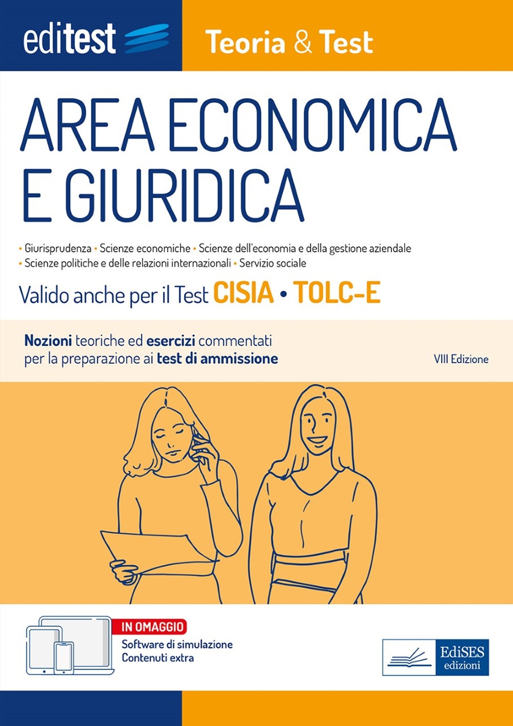 9788893626330 2023 - EdiTEST. Area economica e giuridica. Teoria & test.  Nozioni teoriche ed esercizi commentati per la preparazione ai test di  ammissione. Valido anche per il test CISIA e TOLC-E. Con