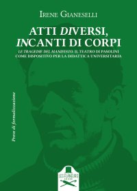 Atti diversi, incanti di corpi. Vol. 2