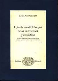 I fondamenti filosofici della meccanica quantistica