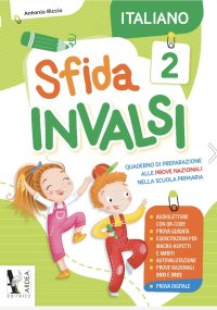 Sfida INVALSI. Italiano. Per la Scuola elementare. Vol. 2