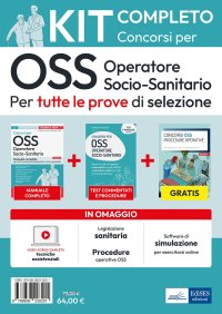 Kit completo per OSS operatore socio-sanitario. Teoria ed esercizi commentati per la formazione professionale e i concorsi pubblici. Con aggiornamento online. Con software di simulazione