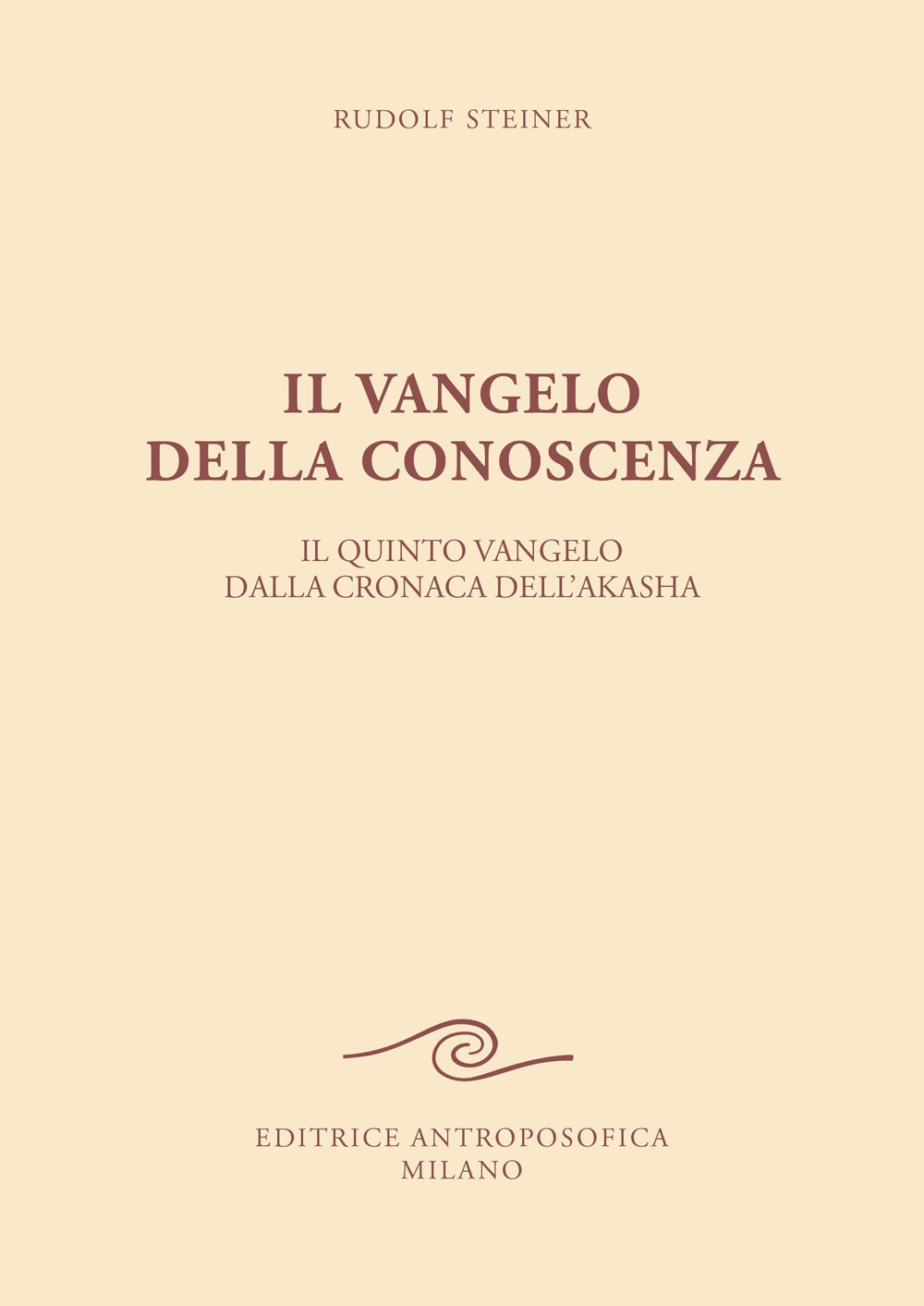 Il vangelo della conoscenza. Il quinto vangelo dalla cronaca dell'Akasha