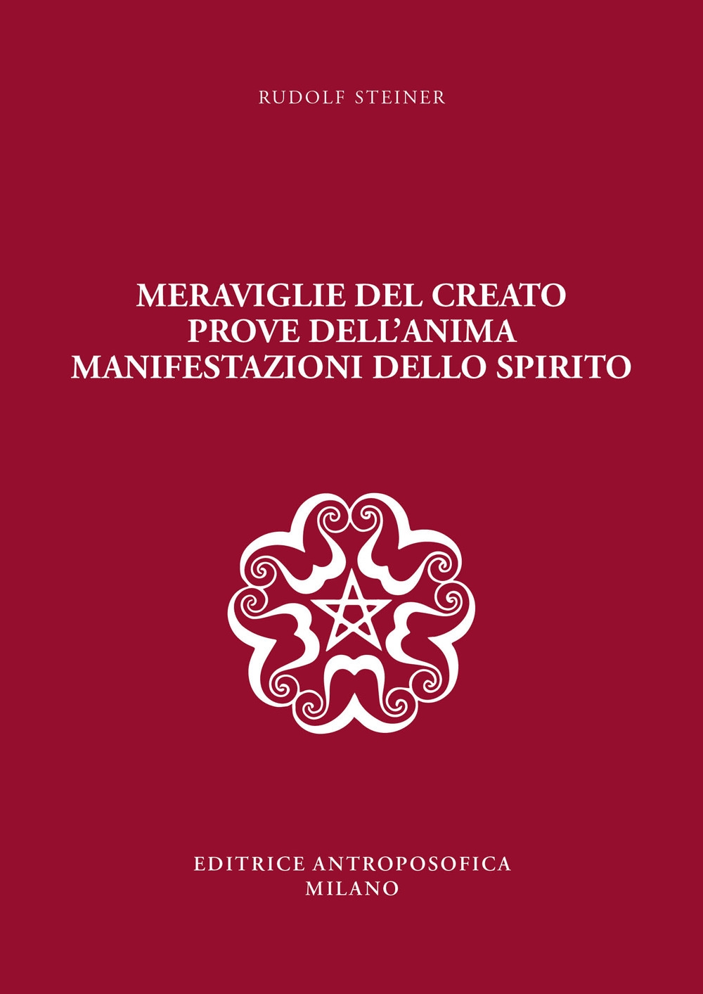Meraviglie del creato, prove dell'anima, manifestazioni dello spirito