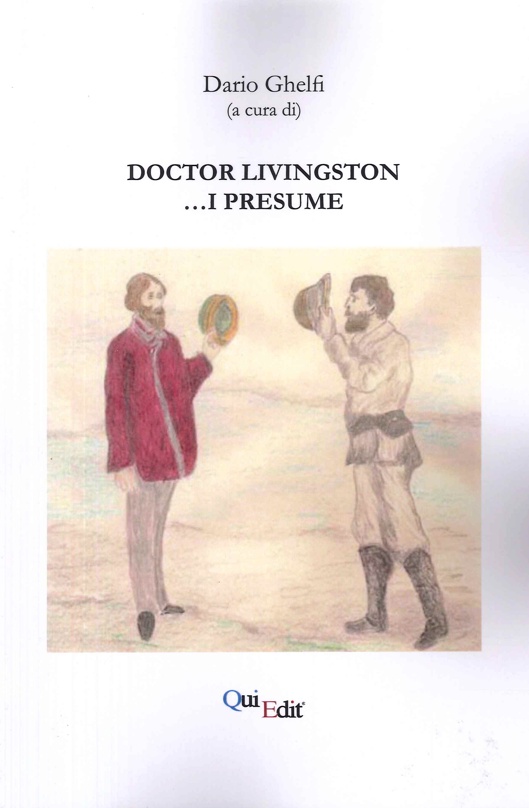 Doctor Livingstone... I presume