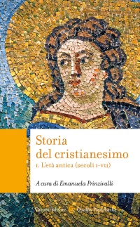 Storia del cristianesimo. Vol. 1: L' età antica (secoli I-VII)