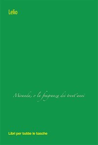Miranda, o la fragranza dei trent'anni
