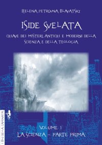 Iside svelata. Vol. 1: Scienza