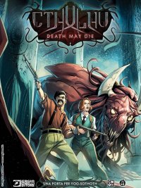 Cthulhu. Death may die. Vol. 2: Una porta per Yog-Sothoth