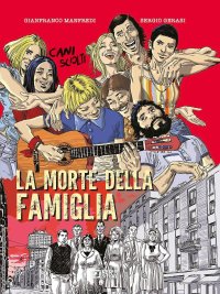 La morte della famiglia. Cani sciolti