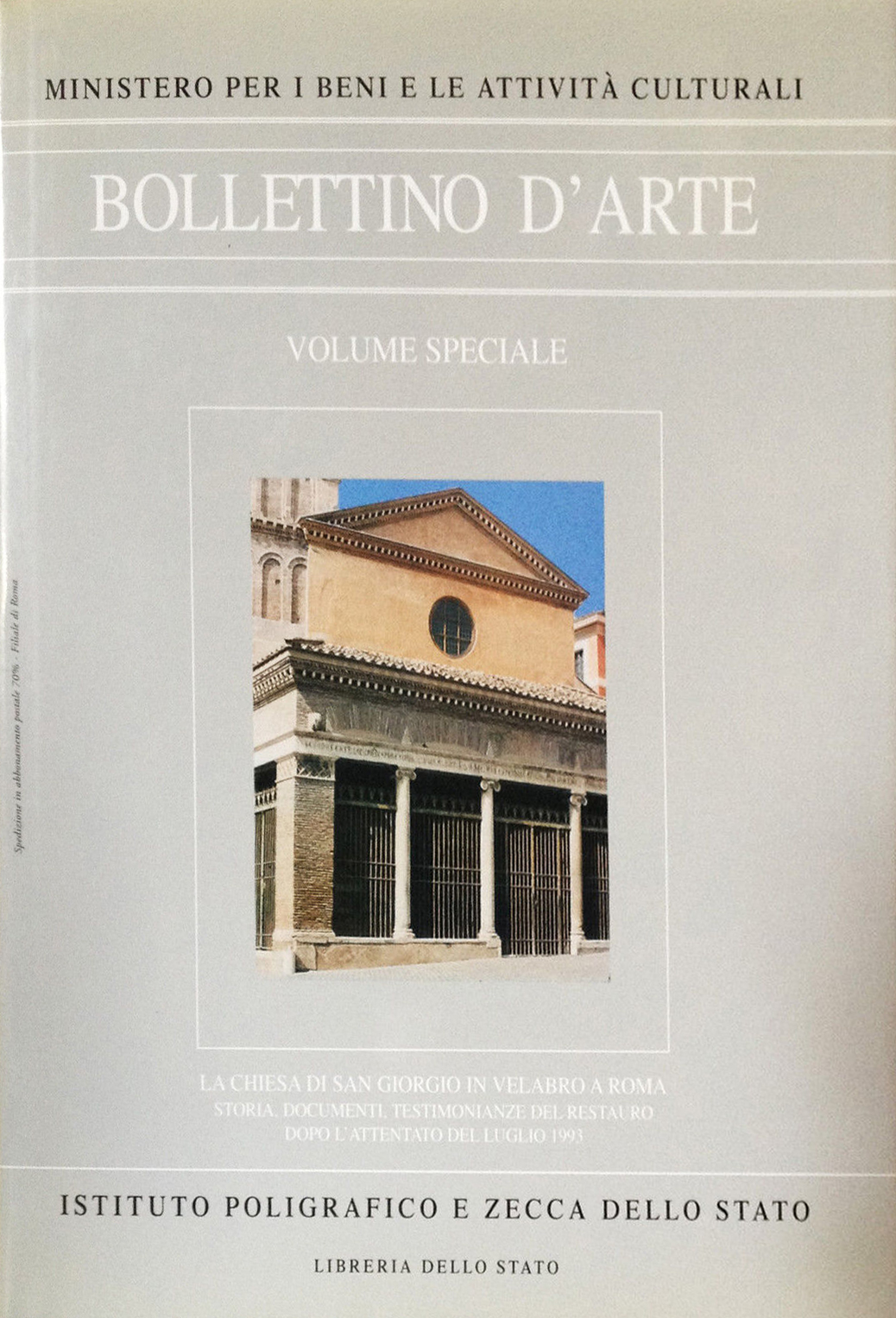 Bollettino d'Arte. Volume Speciale. La chiesa di San Giorgio in Velabro Roma