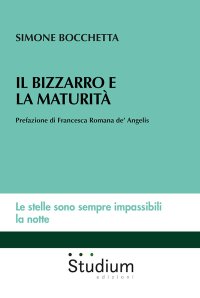 Il bizzarro e la maturità
