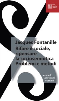 Rifare il sociale. Ripensare la sociosemiotica
