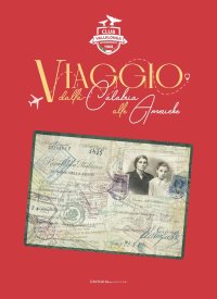 Viaggio dalla Calabria alle Americhe
