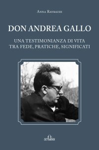 Don Andrea Gallo. Una testimonianza di vita tra fede, pratiche, significati