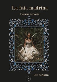 La fata madrina. L'amore ritrovato