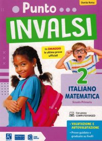 Punto INVALSI. Italiano Matematica. Per la 2ª classe elementare