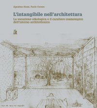 Intangibilità nell'architettura.  La vocazione oikologica e il carattere cosmotopico dell'interno architettonico