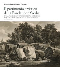 Il patrimonio artistico della Fondazione Sicilia dalla Fondazione Mormino a oggi