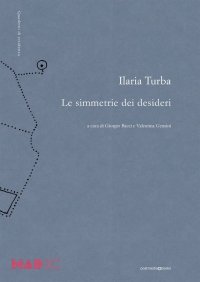 Ilaria Turba. Le simmetrie dei desideri