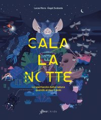 Cala la notte. Lo spettacolo della natura quando arriva il buio