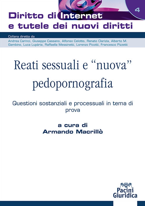 Reati sessuali e «nuova» pedopornografia. Questioni sostanziali e processuali in tema di prova