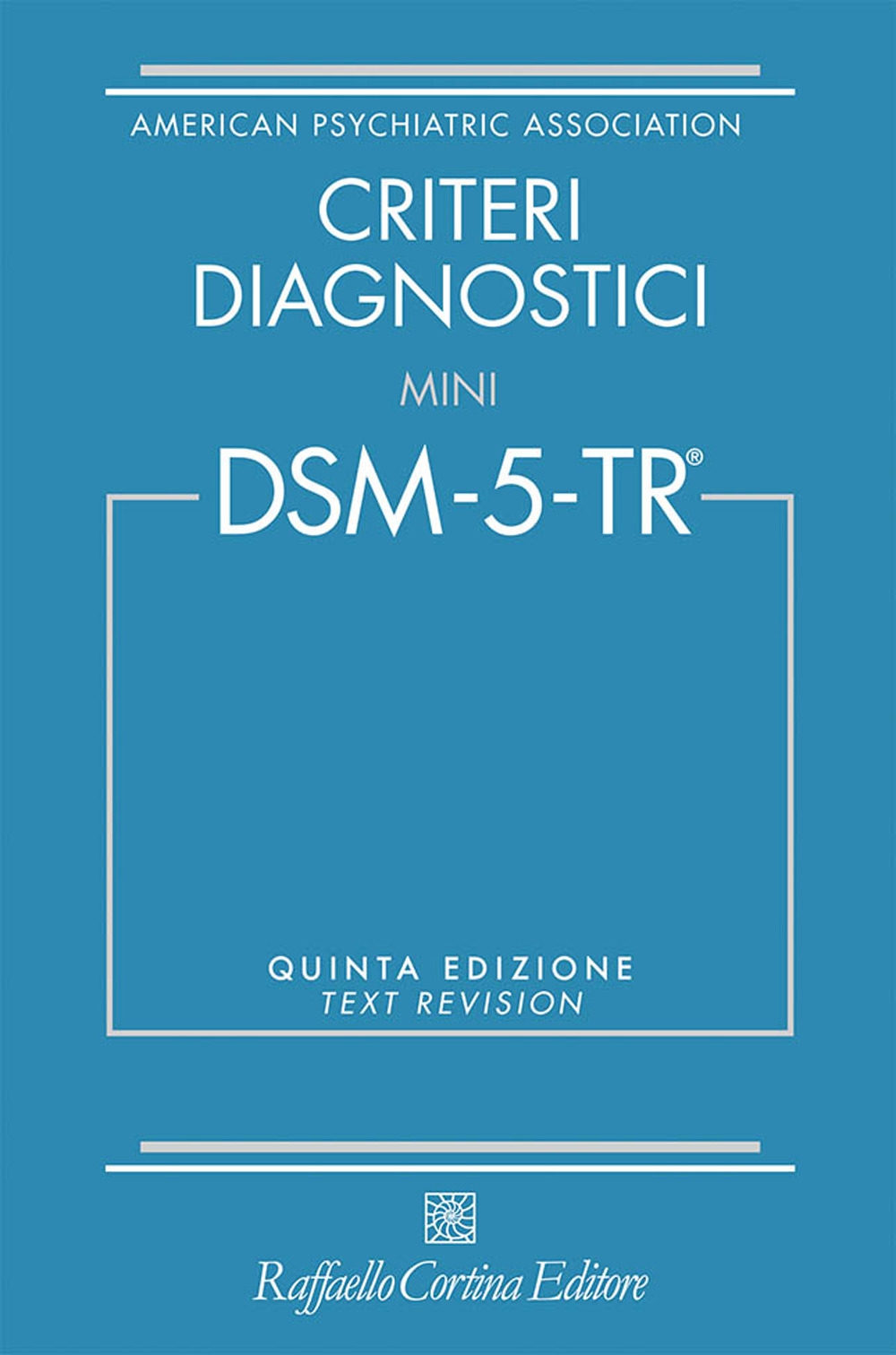 9788832855180 2023 - Criteri diagnostici. Mini DSM-5-TR. Text revision 