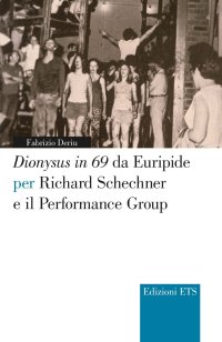 Dionysus in 69 da Euripide per Richard Schechner