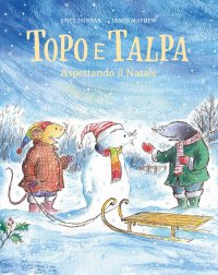 Topo e Talpa. Aspettando il Natale
