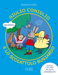 Giulio Coniglio e scoiattolo bugiardo