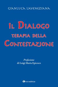 Il dialogo. Terapia della contestazione
