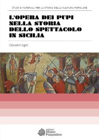 L'opra dei pupi nella storia dello spettacolo in Sicilia