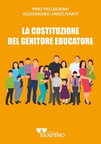La costituzione del genitore educatore