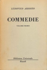 Commedie. Ludovico Ariosto. 2 Volumi