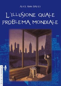 L'illusione quale problema mondiale