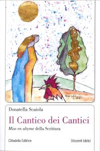Il Cantico dei Cantici. Mise en Abyme della Scrittura