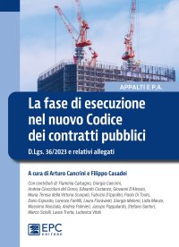 La fase di esecuzione dell'appalto di lavori pubblici. La gestione del contratto alla luce delle linee guida ANAC