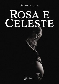 Rosa e Celeste