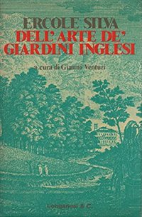 Dell'Arte de' giardini inglesi