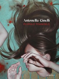 Antonella Cinelli. Plurale femminile