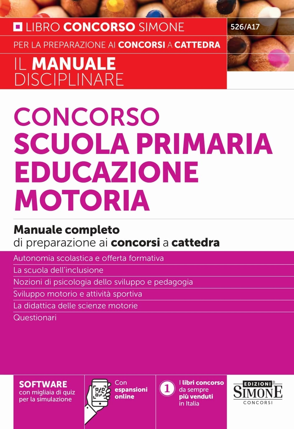 9788891435736 2023 - Concorso Scuola Primaria Educazione Motoria - Manuale  completo di preparazione ai concorsi a cattedra. 526/A17. 