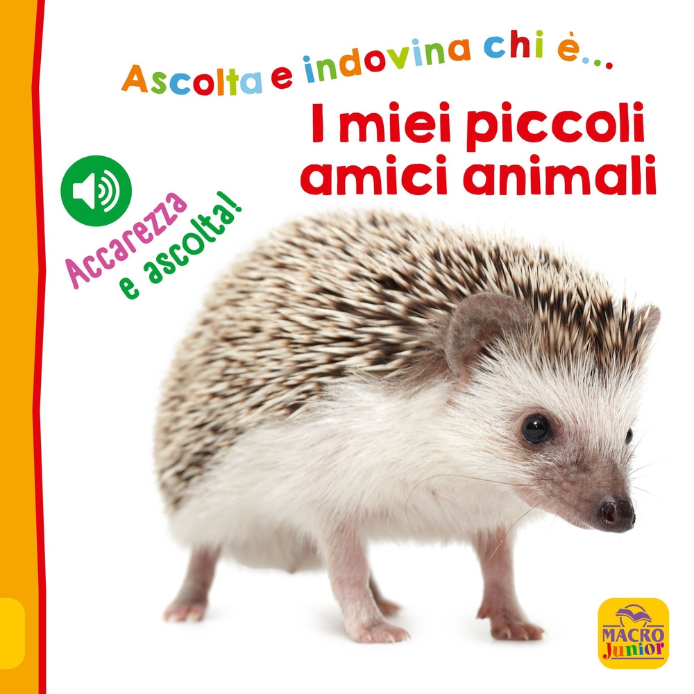 I miei piccoli amici animali