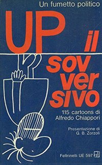 Up il Sovversivo. Un Fumetto Politico