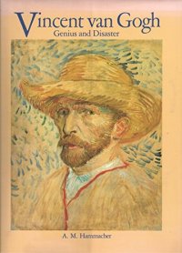 Vincent Van Gogh: genius and disaster